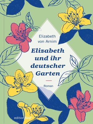 cover image of Elizabeth und ihr deutscher Garten